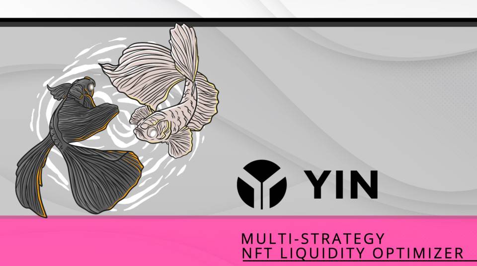 YIN Finance如何帮助LP主动管理流动性并最大化Uniswap V3做市收益